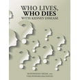 thumbnail image 1 of Who Lives, Who Dies With Kidney Disease, 1 of 1