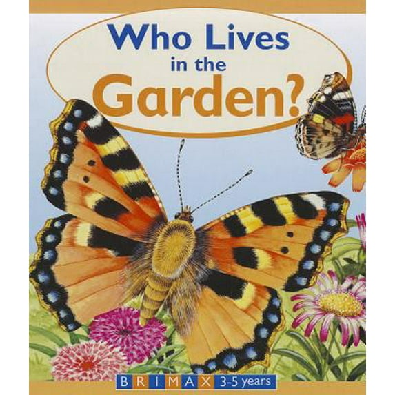 Pre-Owned Who Lives in the Garden? (Unknown) 1858546435 9781858546438