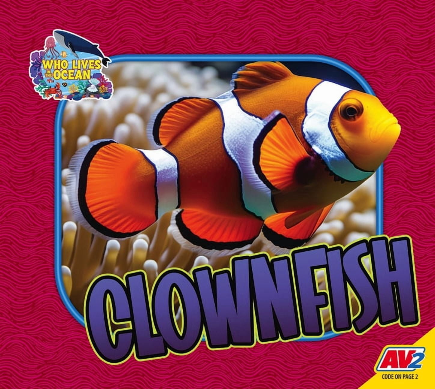 Who Lives in the Ocean Clownfish, (Hardcover)