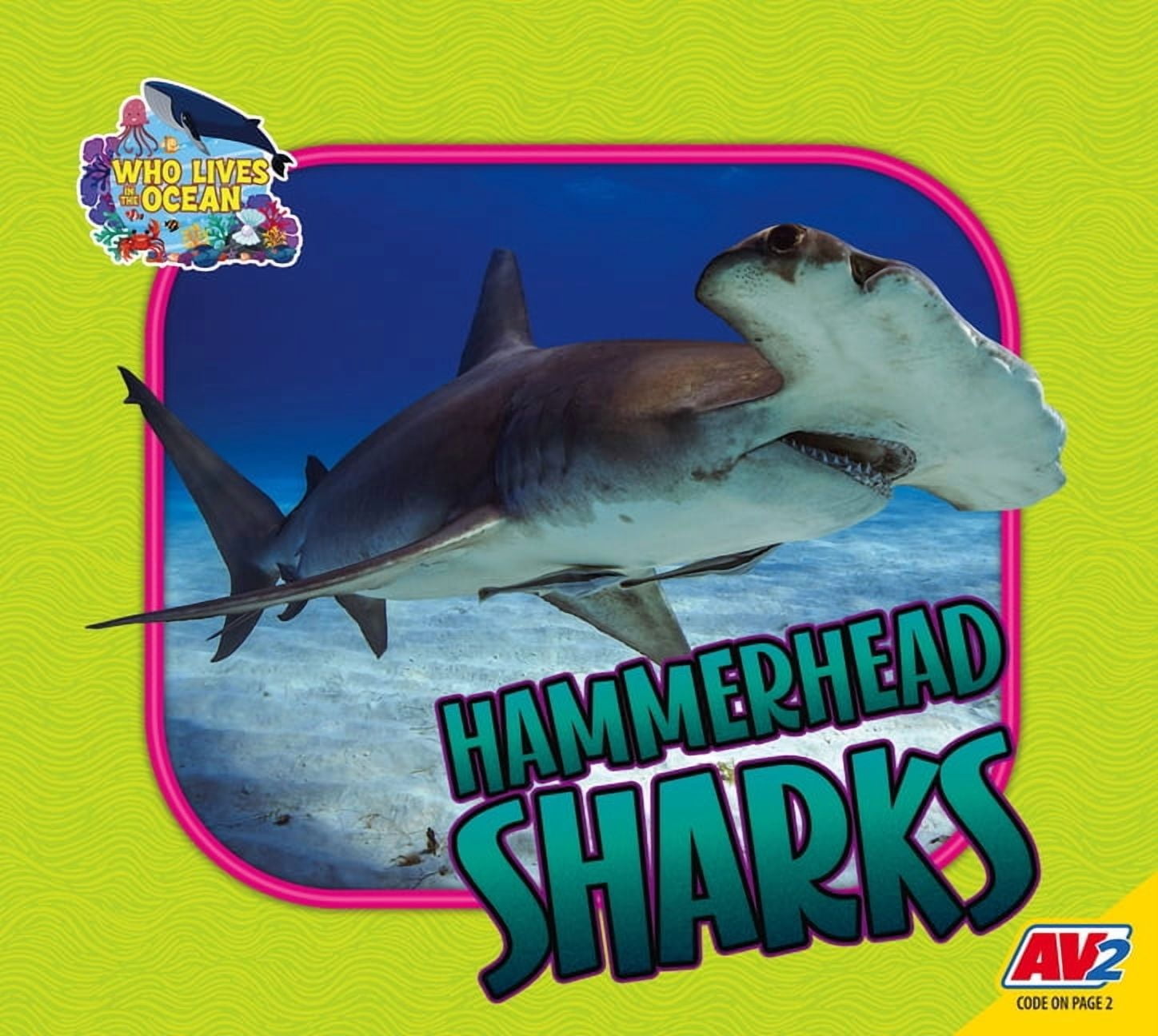 Who Lives in the Ocean Hammerhead Sharks, (Paperback)