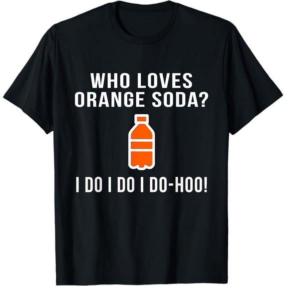 Who Loves Orange Soda Novelty Funny 90s TV Show Shirts — free download