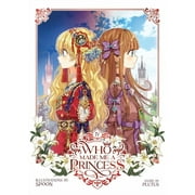Who Made Me a Princess Who Made Me a Princess Vol. 4 Series #4 Paperback