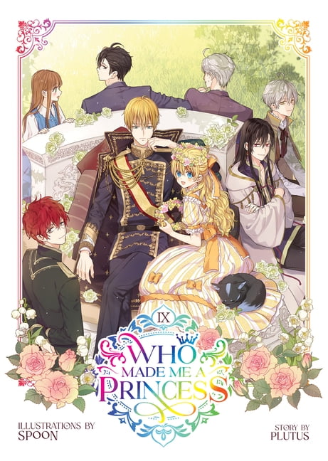 Who Made Me a Princess Who Made Me a Princess Vol. 9, (Paperback