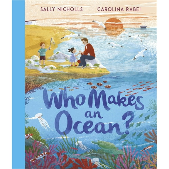Who Makes... Who Makes an Ocean?, (Hardcover)