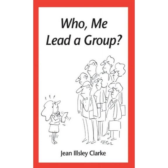 Who, Me Lead a Group?, (Paperback)