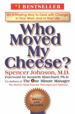 Pre-Owned Who Moved My Cheese?: An A-Mazing Way to Deal with Change in Your Work and Life Hardcover Spencer Johnson