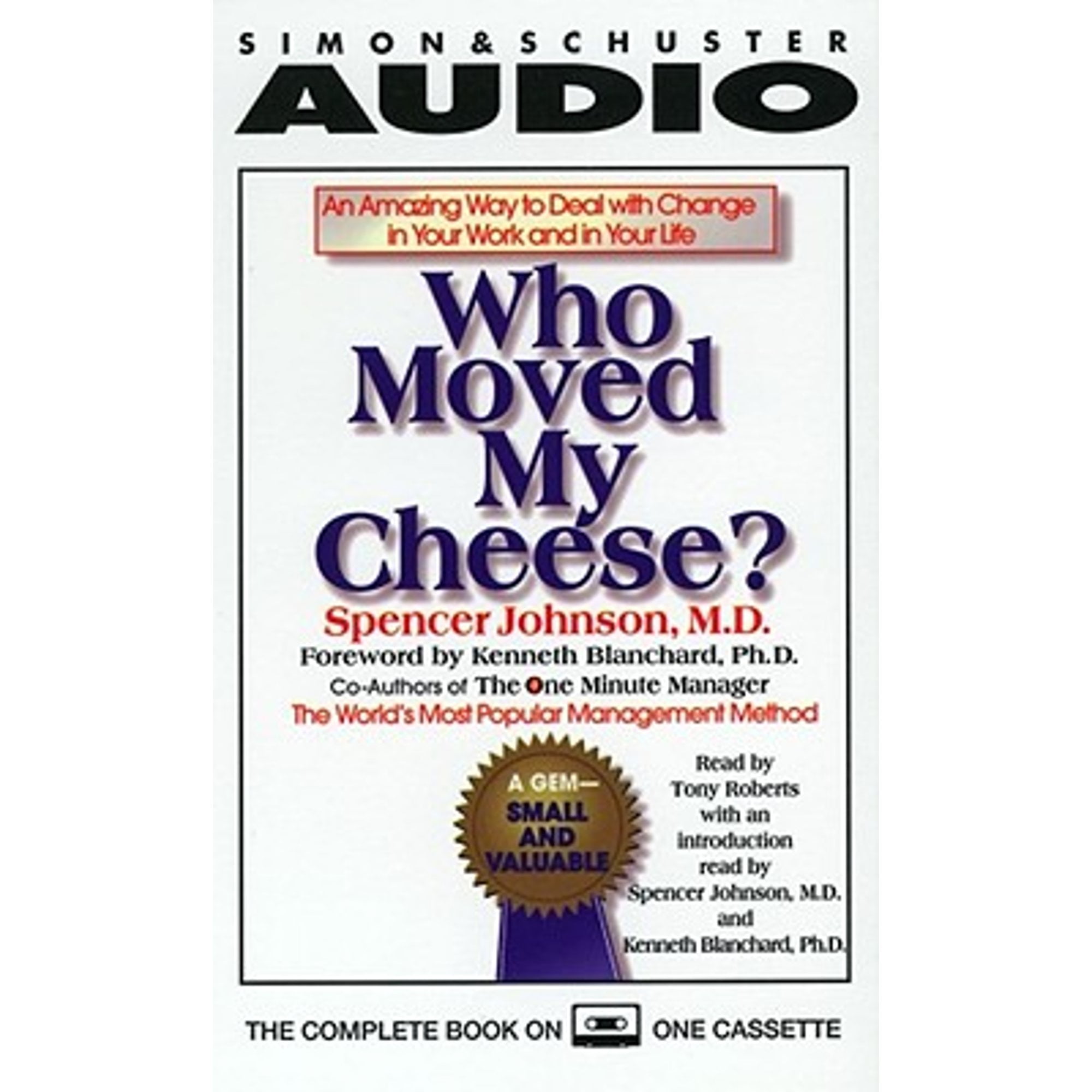 Pre-Owned Who Moved My Cheese: An Amazing Way to Deal with Change in Your Work and Life (Audiobook 9780671043346) by Spencer Johnson, Tony Roberts, Ken Blanchard
