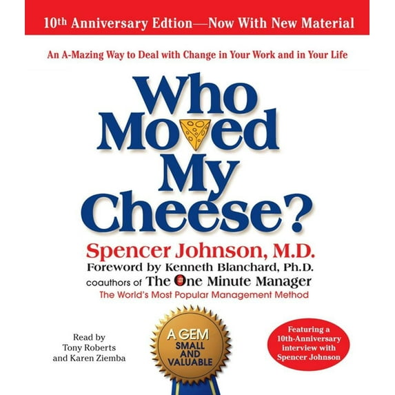 Who Moved My Cheese: The 10th Anniversary Edition by Spencer Johnson (Paperback), English