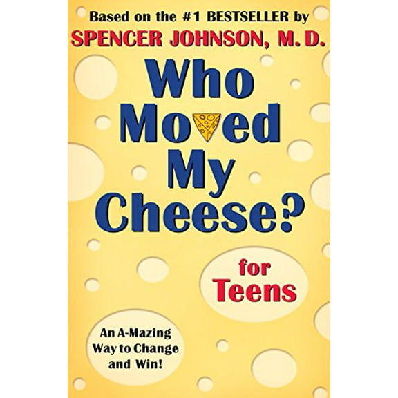 Pre-Owned Who Moved My Cheese? for Teens (Hardcover) 0399240071 9780399240072