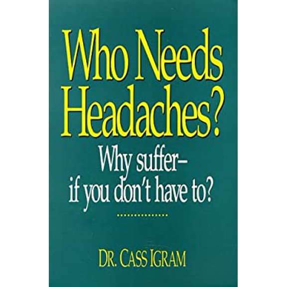 Pre-Owned Who Needs Headaches (Paperback) 0911119329 9780911119329