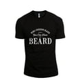 thumbnail image 1 of Who Needs Hair When You Can Have A Beard Men's Modern Fit Fun Casual T-Shirt Printed Graphic Tee Black X-Large, 1 of 3