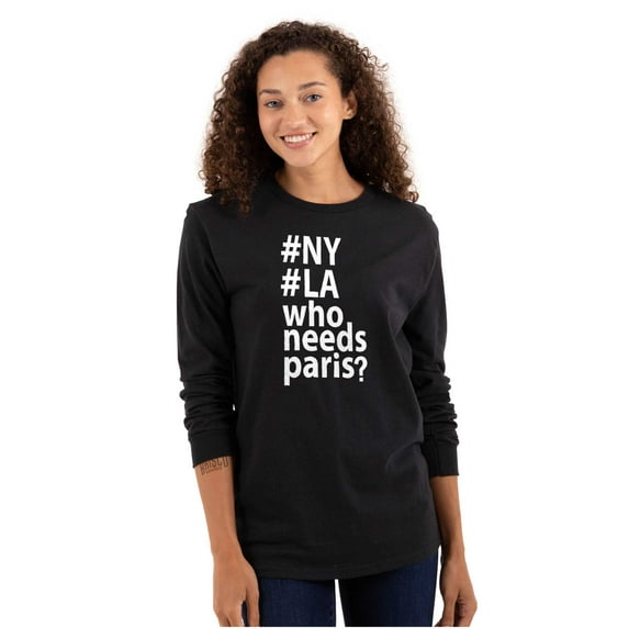 Who Needs Paris NY LA Fashion Women's Long Sleeve T Shirt Brisco Brands L