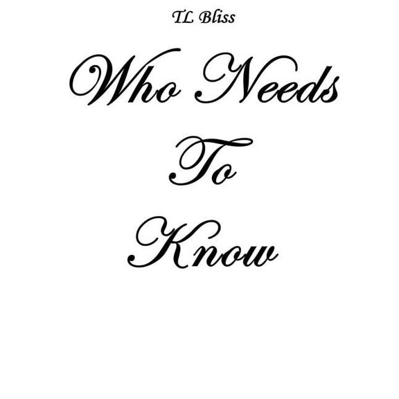 Who Needs To Know (Paperback)
