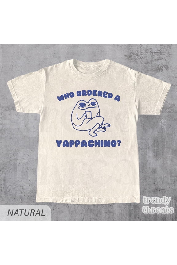 Who Ordered a Yappachino Retro Shirt, Funny T-Shirt, Frog Lover Shirt, Humor Frog Tee, Fun