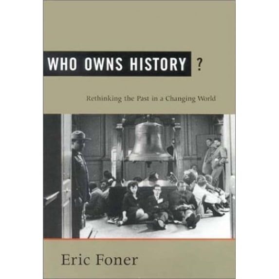 Pre-Owned Who Owns History?: Rethinking the Past in a Changing World Paperback