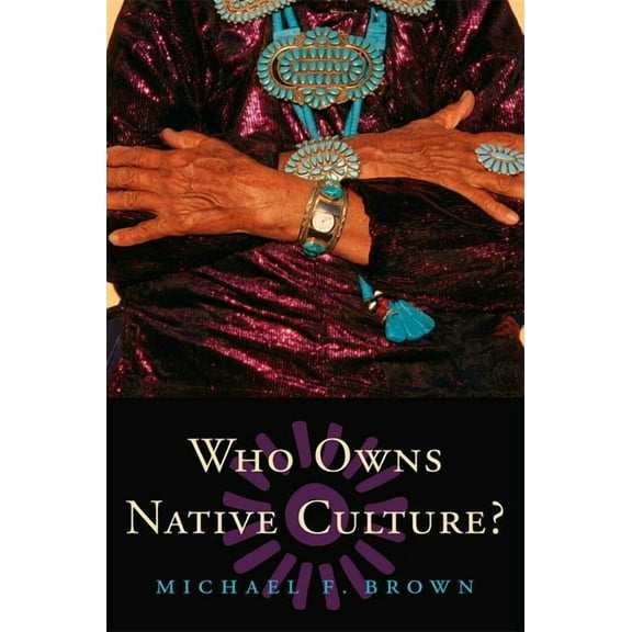 Who Owns Native Culture?, (Paperback)
