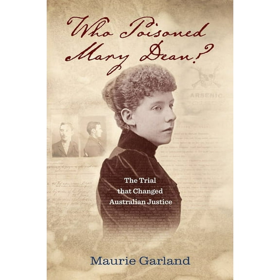 Who Poisoned Mary Dean?: The Trial that Changed Australian Justice (Paperback)