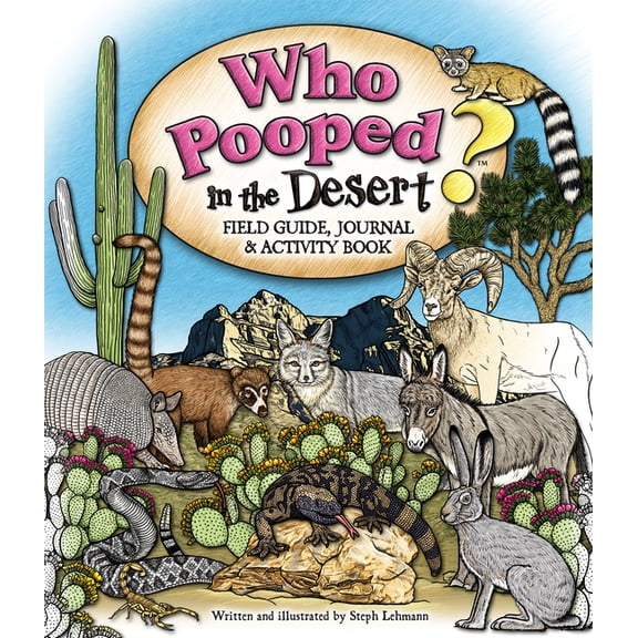 Who Pooped in the Park? Who Pooped in the Desert? Field Guide, Journal & Activity Book, (Paperback)