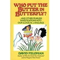 thumbnail image 1 of Pre-Owned Who Put Butter in Butterfly...and Other Fearless Investigations Into Our Illogial Language, 9780060916619, 0060916613, Paperback, First Edition edition, 1 of 1