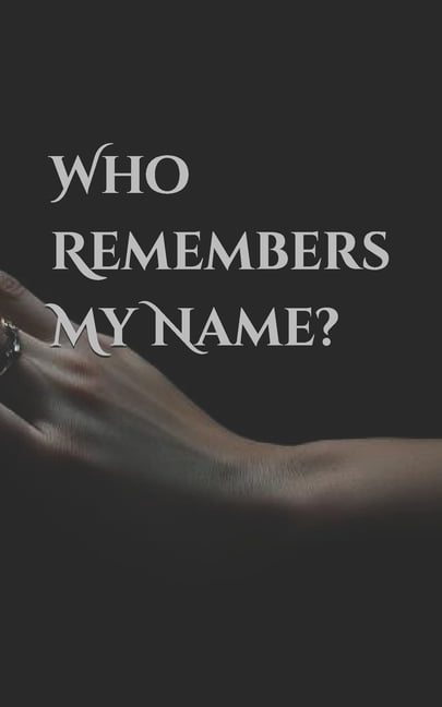 Who Remembers My Name?, (Paperback)