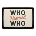thumbnail image 1 of Who Rescued Who - Removable Patch, 1 of 3