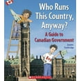 thumbnail image 1 of Pre-Owned Who Runs This Country, Anyway?: A Guide to Canadian Government (Paperback) 0439957303 9780439957304, 1 of 1