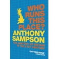 thumbnail image 1 of Pre-Owned Who Runs This Place?: The Anatomy of Britain in the 21st Century (Paperback) 0719565669 9780719565663, 1 of 1