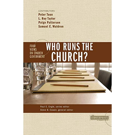 Pre-Owned Who Runs the Church?: 4 Views on Church Government (Paperback) 0310246075 9780310246077