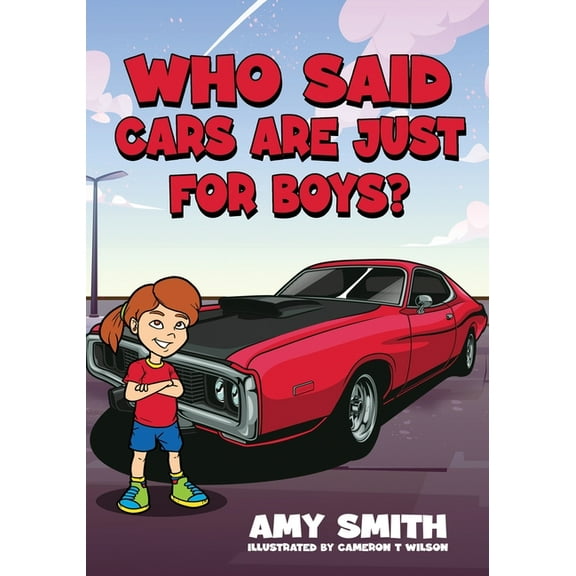 Who Said Cars Are Just for Boys?, (Paperback)
