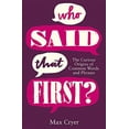 thumbnail image 1 of Pre-Owned Who Said That First?: The Curious Origins of Common Words and Phrases Paperback, 1 of 1