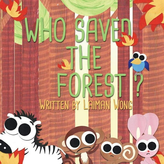 Who Saved the Forest?, (Paperback)