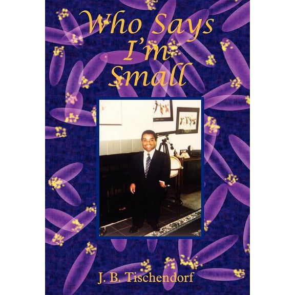 Who Says I'm Small, (Hardcover)
