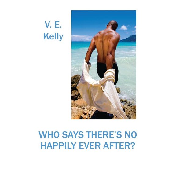 Who Says There's No Happily Ever After?, (Paperback)