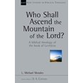 thumbnail image 1 of Pre-Owned Who Shall Ascend the Mountain of the Lord?: A Biblical Theology of the Book of Leviticus (Paperback) 0830826386 9780830826384, 1 of 1