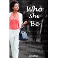 thumbnail image 1 of Who She Be!?, (Paperback), 1 of 1