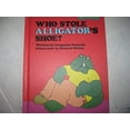 thumbnail image 1 of Pre-Owned Who Stole Alligator's Shoe? (Hardcover) 9780030214318, 1 of 1