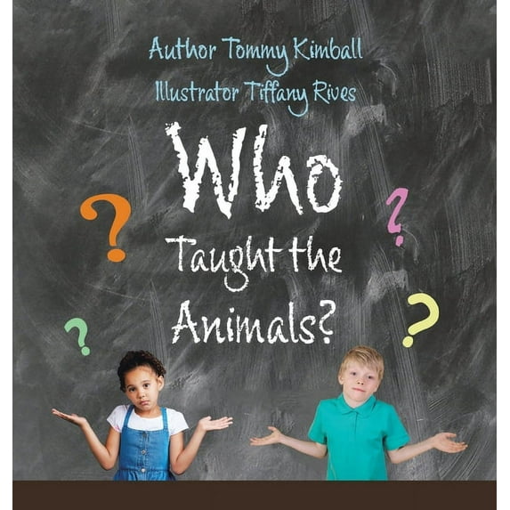 Who Taught the Animals?, (Hardcover)