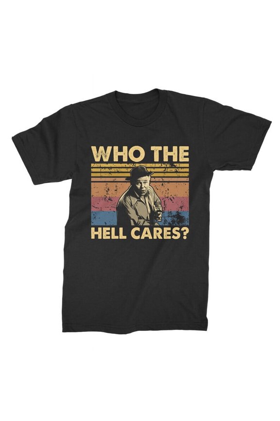 Who The Hell Cares Vintage T Shirt, Gift for Men and Women