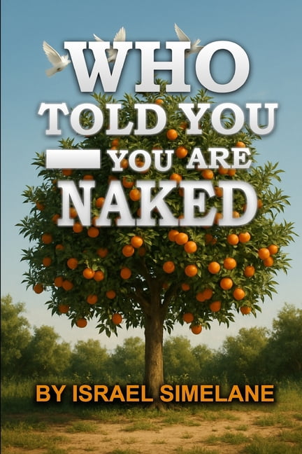 Who Told You-You Are Naked?: From Shame to Covering: Healing Identity After the Fall, (Paperback)