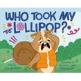 thumbnail image 1 of Who Took My Lollipop?, (Hardcover), 1 of 1
