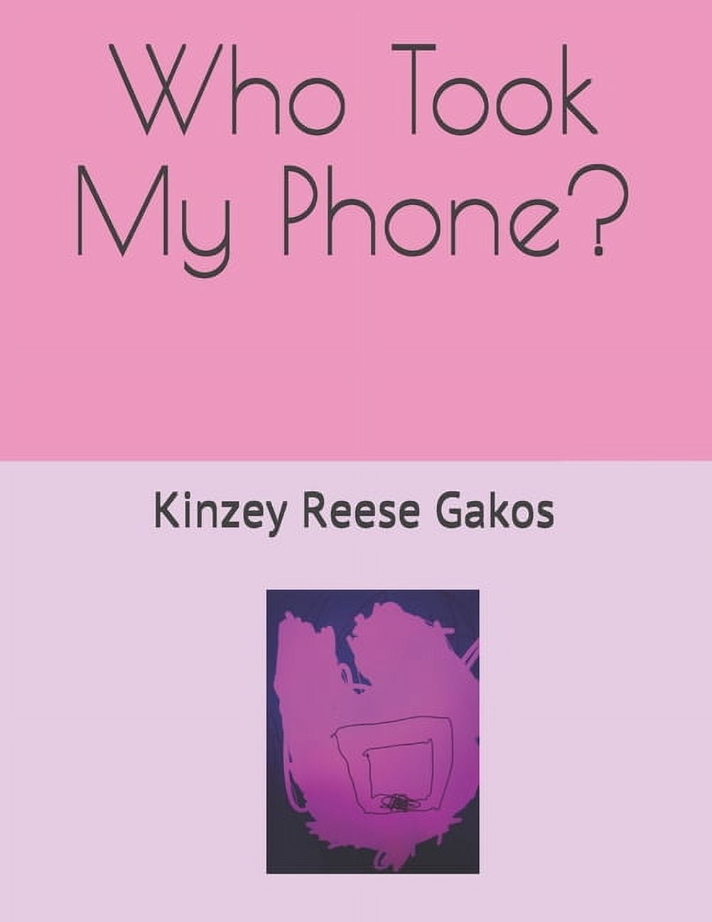 Who Took My Phone? (Paperback)