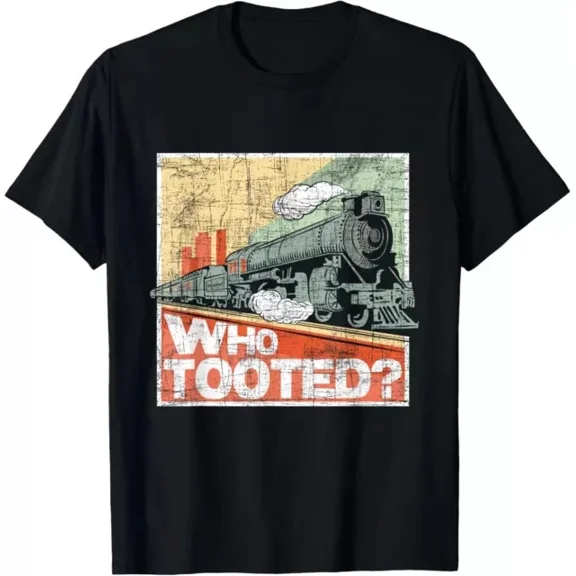 Who Tooted Model Train Lover Railroad Locomotive Conductor