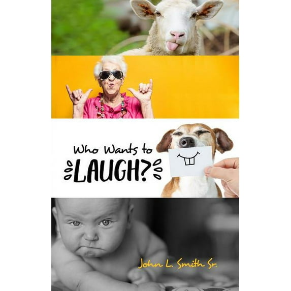 Who Wants to Laugh? (Paperback)