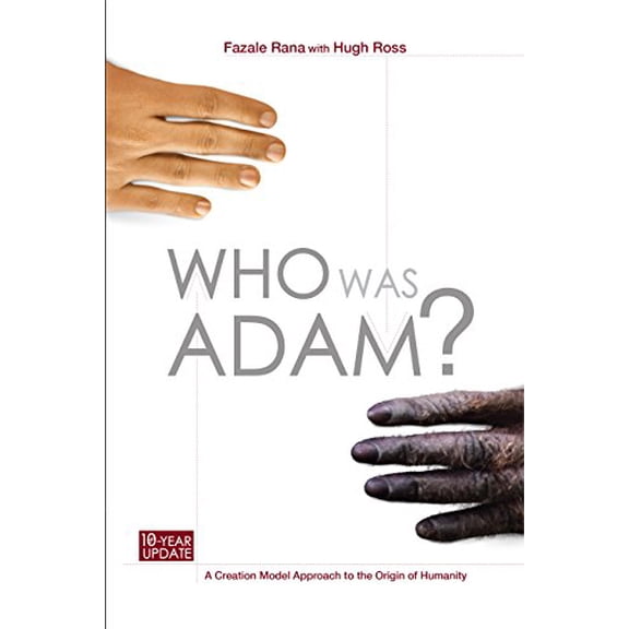 Pre-Owned Who Was Adam? A Creation Model Approach to the Origin of Humanity (Paperback) 1886653119 9781886653115