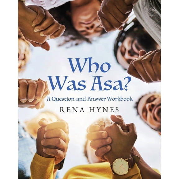 Who Was Asa?: A Question-and-Answer Workbook, (Paperback)