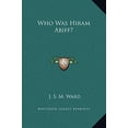 thumbnail image 1 of Pre-Owned Who Was Hiram Abiff? (Hardcover) 1169307612 9781169307612, 1 of 1
