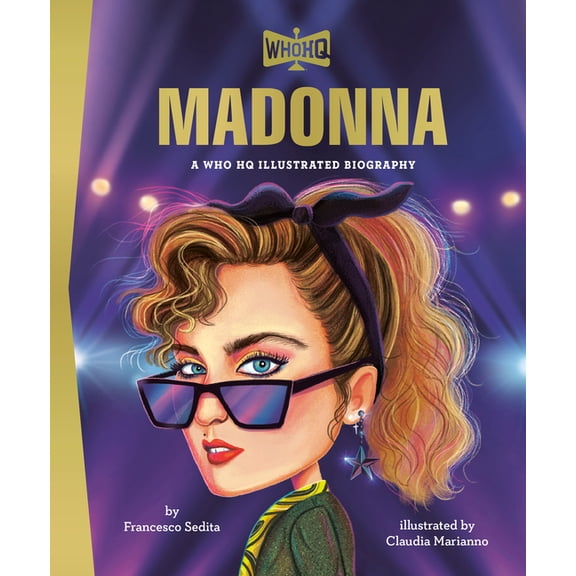 Who HQ Illustrated Biographies Madonna: A Who HQ Illustrated Biography, (Hardcover)