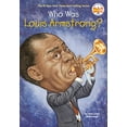 thumbnail image 1 of Pre-Owned Who Was Louis Armstrong? (Paperback) 0448433680 9780448433684, 1 of 1