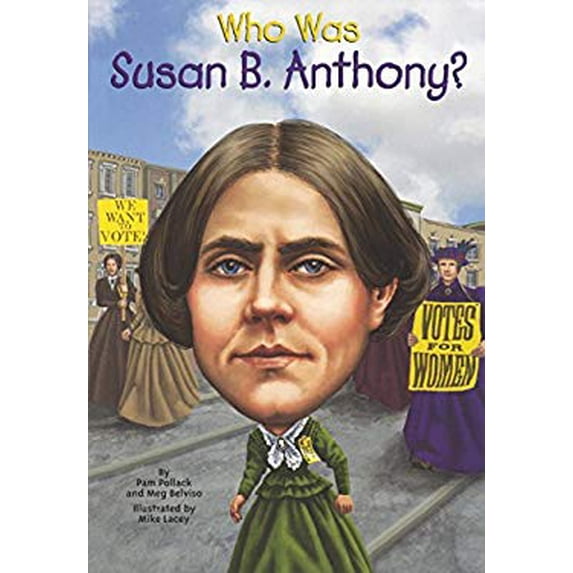 Pre-Owned Who Was Susan B. Anthony? (Library Binding) 0606361723 9780606361729