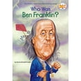 thumbnail image 1 of Who Was? Who Was Ben Franklin?, (Paperback), 1 of 1